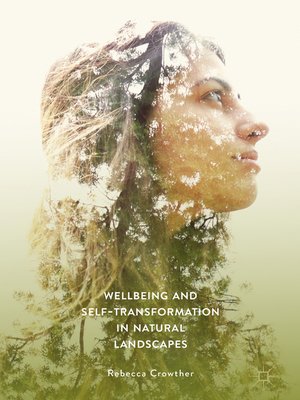cover image of Wellbeing and Self-Transformation in Natural Landscapes